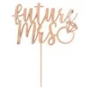 AMS Future Mrs Cake Topper Rose Gold 1ct -Toy World 100072